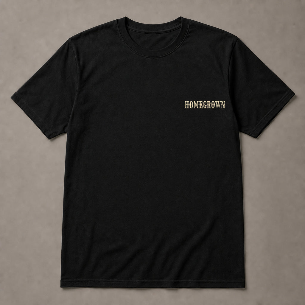 Homegrown, Half Baked, Fully Happy Tee