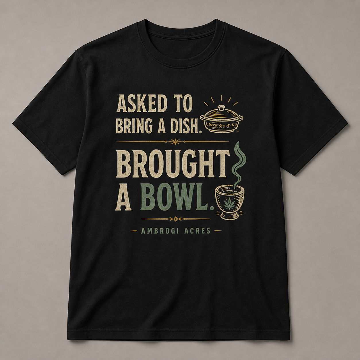 Brought a Bowl Tee